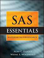 SAS Essentials: A Guide to Mastering SAS for Research