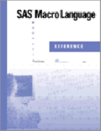 SAS Macro Language--Reference - Sas Institute, and SAS Publishing (Creator)