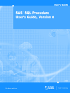 SAS(R) SQL Procedure User's Guide, Version 8