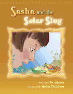 Sasha and the Solar Slug