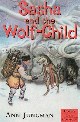 Sasha and the Wolf-child - Jungman, Ann