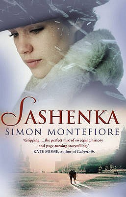 Sashenka - Sebag Montefiore, Simon
