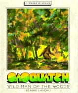 Sasquatch/Wild Man of the Wood