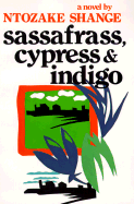 Sassafrass Cypress and Indigo