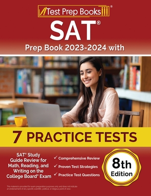 SAT Prep Book 2023-2024 with 7 Practice Tests: SAT Study Guide Review for Math, Reading, and Writing on the College Board Exam [8th Edition] - Rueda, Joshua