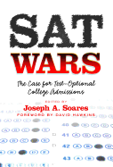 SAT Wars: The Case for Test-Optional Admissions