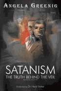 Satanism: The Truth Behind The Veil