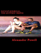 Satan's Journal, The Untold Truth