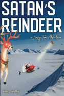 Satan's Reindeer: A Leafy Tom Adventure
