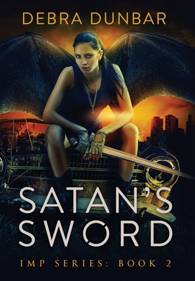 Satan's Sword - Dunbar, Debra