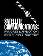 Satellite Communications: Principles and Applications