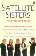 Satellite Sisters: Uncommon Senses: Uncommon Senses