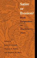 Satire or Evasion?: Black Perspectives on Huckleberry Finn