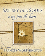 Satisfy Our Souls