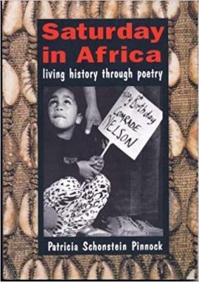 Saturday in Africa: Living History Through Poetry - Schonstein, Patricia