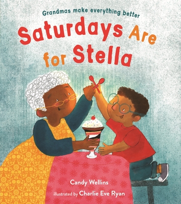 Saturdays Are for Stella - Wellins, Candy