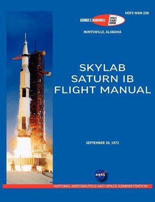 Saturn Ib Flight Manual (Skylab Saturn 1b Rocket) - NASA