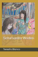 Saturnastra Woden