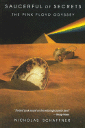 Saucerful of Secrets: The Pink Floyd Odyssey