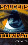 Saucers of the Illuminati - Keith, Jim