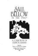 Saul Bellow in the 1980s: A Collection of Critical Essays - Cronin, Gloria L