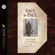 Saul to Paul: From Persecutor to Christ Follower