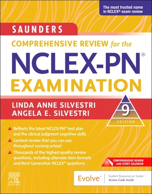 Saunders Comprehensive Review for the Nclex-Pn(r) Examination - Silvestri, Linda Anne, PhD, RN, Faan, and Silvestri, Angela, PhD, Aprn, CNE