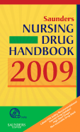 Saunders Nursing Drug Handbook 2009 - Hodgson, Barbara B, RN, Ocn, and Kizior, Robert, Bs, Rph