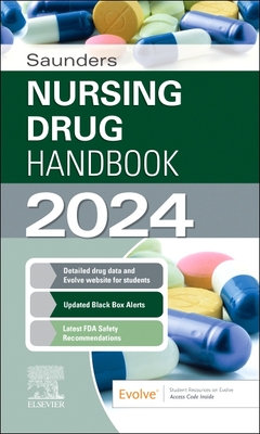 Saunders Nursing Drug Handbook 2024 - Kizior, Robert, Bs, Rph, and Hodgson, Keith, RN, Bsn, Ccrn