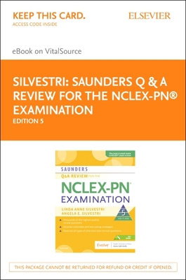 Saunders Q & A Review for the Nclex-Pn(r) Examination - Elsevier eBook on Vitalsource (Retail Access Card) - Silvestri, Linda Anne, PhD, RN, Faan, and Silvestri, Angela, PhD, Aprn, CNE