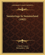 Saunterings In Summerland (1902)