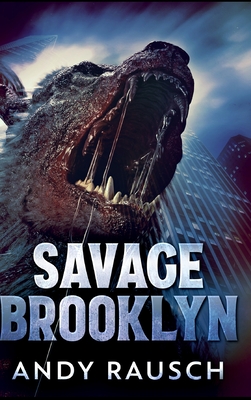 Savage Brooklyn - Rausch, Andy