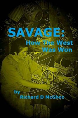 Savage: How The West Was Won - McGhee, Richard D