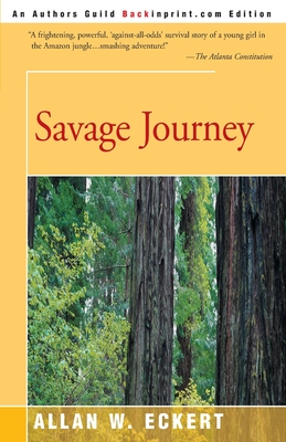 Savage Journey - Eckert, Allan W