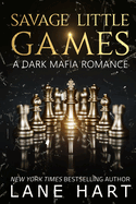 Savage Little Games: A Dark Mafia, Enemies to Lovers Romance