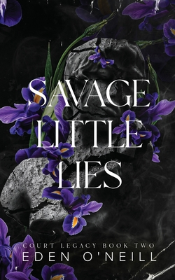 Savage Little Lies: Alternative Cover Edition - O'Neill, Eden