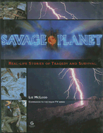 Savage Planet: Real-Life Stories of Tragedy and Survival