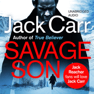 Savage Son: the gripping, thrilling and adventurous novel in the James Reece series