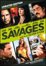 Savages [Unrated] - Oliver Stone