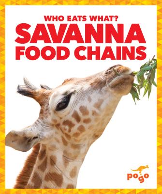 Savanna Food Chains - Pettiford, Rebecca