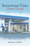 Savannah Girl: Street Smart
