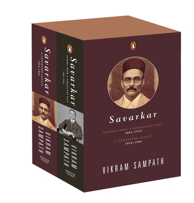 Savarkar: A Contested Legacy from A Forgotten Past: The Complete 2-Volume Biography of Savarkar - Sampath, Vikram