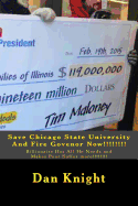 Save Chicago State University and Fire Govenor Now!!!!!!!!: Billionaire Has All He Needs and Makes Poor Suffer More!!!!!!!!