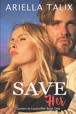 Save Her - Talix, Ariella