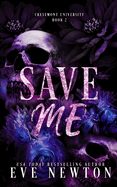 Save Me: A dark college reverse harem