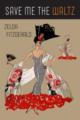 Save Me the Waltz - Fitzgerald, Zelda