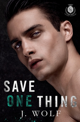Save One Thing: An Academy Romance - Wolf, Julia