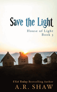 Save the Light: An Apocalyptic Story