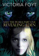 Save the Pearls: Part One -- Revealing Eden