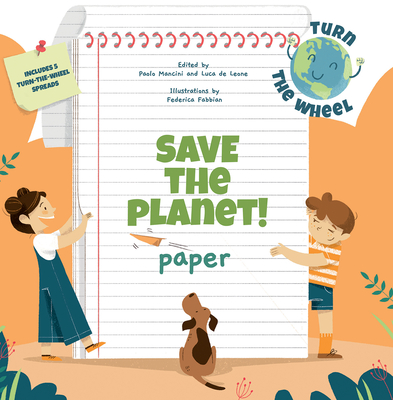 Save the Planet! Paper - Mancini, Paolo (Editor), and Leone, Luca de (Editor)